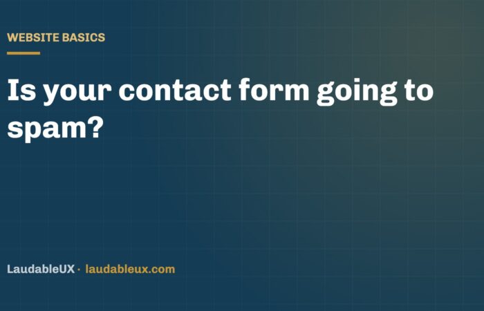Is your contact form going to spam?
